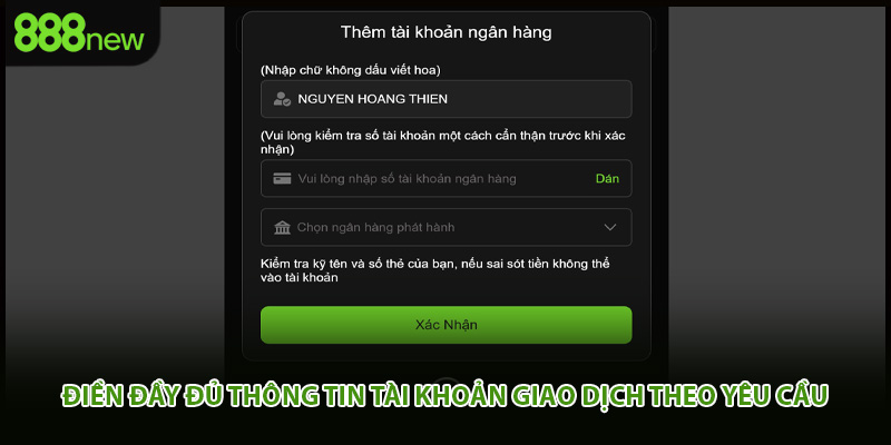 Điền đầy đủ thông tin tài khoản giao dịch theo yêu cầu