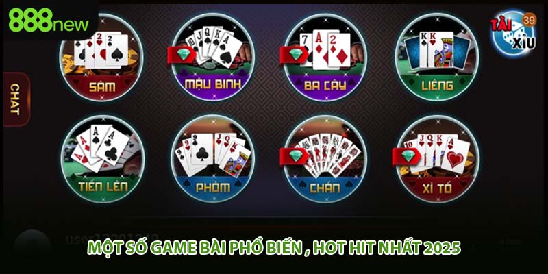 Một số game bài phổ biến , hot hit nhất 2025