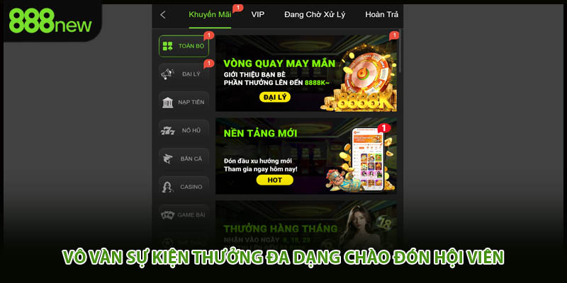 Vô vàn sự kiện thưởng đa dạng chào đón hội viên